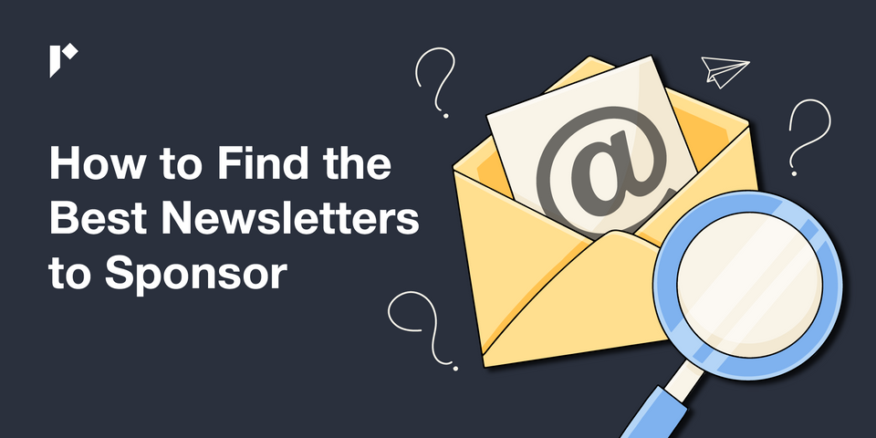 How to Find Newsletters to Sponsor