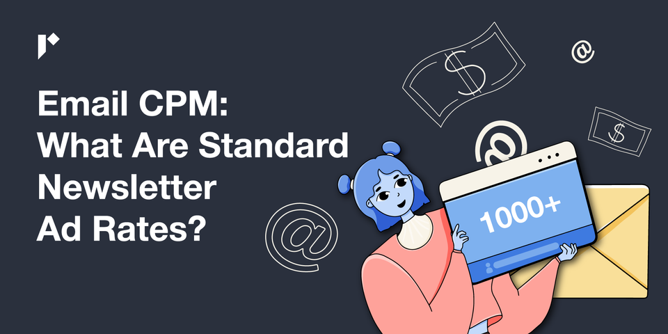 Email CPM: What Are Standard Newsletter Ad Rates?
