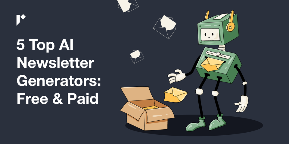 5 Top AI Newsletter Generators: Free & Paid